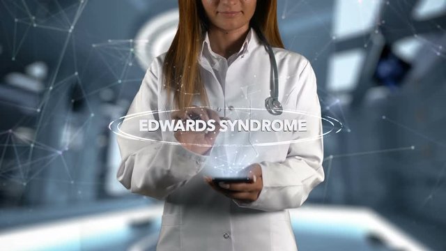 Female Doctor Hologram Word Edwards syndrome