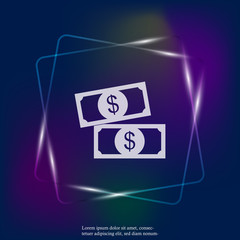 Cash  money neon light icon. Flat image money.  Layers grouped for easy editing illustration. For your design.