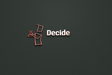 Text Decide with light red 3D illustration and dark background
