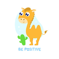 Cute camel vector illustration. Be positive card, print