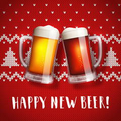 Happy new beer mugs poster on a christmas sweater background. Vector greeting card with two mugs of craft beer and traditional knit pattern. Hand drawn lettering congratulation.