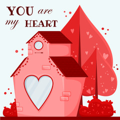 Valentine's day greeting card. Pink house with a heart window. Happy Valentines Day. You are my heart.