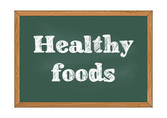 Fototapeta premium Healthy foods chalkboard notice Vector illustration for design