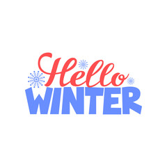 Hello winter hand drawn winter and Christmas lettering. Phrase for winter and new year. Vector illustration.