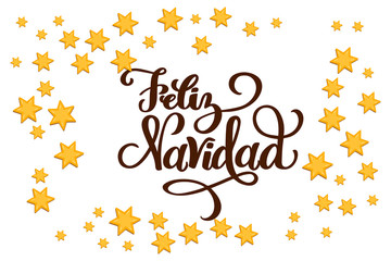 Christmas Star Frame for designing greeting card, holiday poster, banner, celebration invitation. Stars are in flat style. Hand drawn lettering Feliz Navidad means Merry Christmas in Spanish language