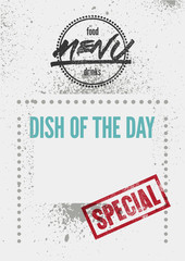 Special Menu typographical grunge vintage design. Dish of the day. Retro vector illustration.