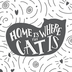 Home is where the cat is. Vector calligraphy image. Take-out coffee cup and beans. Hand drawn lettering poster, vintage typography card. Modern calligraphic poster.
