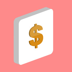 Dollar Simple vector icon. Illustration symbol design template for web mobile UI element. Perfect color isometric pictogram on 3d white square. Dollar icons for you business project