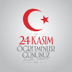 November 24th Turkish Teachers Day, Billboard Design. Turkish: November 24, Happy Teachers' Day. (TR: 24 Kasim Ogretmenler Gununuz Kutlu Olsun)