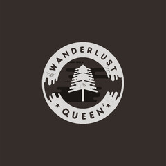 Vintage hand drawn adventure themed retro badge. Hike logo are perfect for T-Shirts, mugs, prints, branding projects, apparel design, greeting cards. Wanderlust queen quote. Stock insignia