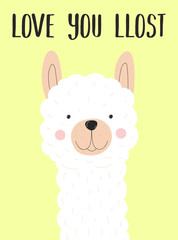 Vector illustration of a cute white llama or alpaca face on a yellow background with the inscription Love you lost. Image on South American theme for children, cards, invitation, print, textiles.