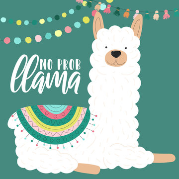 Vector illustration of a white alpaca in clothes with national South American motives, decorations with an inscription No prob llama. Image for children, cards, invitation, print, textiles.