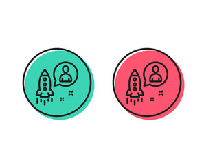 Startup line icon. Business management sign. Launch project symbol. Positive and negative circle buttons concept. Good or bad symbols. Startup Vector