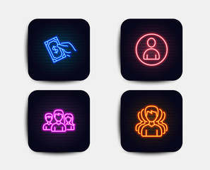 Neon set of Teamwork, Avatar and Pay money icons. Group sign. Group of users, User profile, Hold cash. Headhunting service. Neon icons. Glowing light banners. Vector