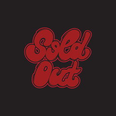 Sold out. Vector handwritten trendy lettering .