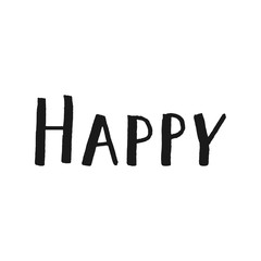 Happy lettering vector hand drawn overlay phrase.