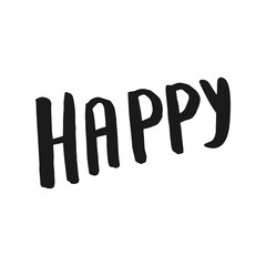 Happy lettering vector hand drawn overlay phrase.