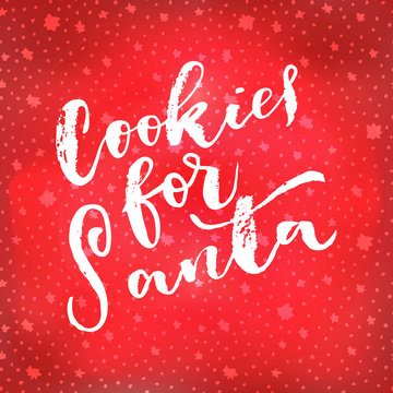 Cookies For Santa hand lettering. Merry Christmas greeting card