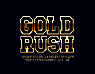 Vector Glossy Sign Golden Rush. Chic Alphabet Letters, Numbers and Symbols. Metallic gradient Font.