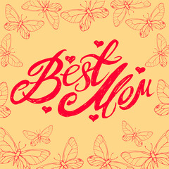 Hand lettering quote "Best mom" for Mother's Day 4