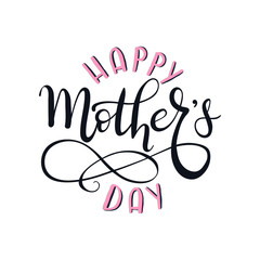 Happy Mother's Day greeting card. Hand lettering, modern calligraphy. Pink and black hand drawn inscription. Holiday typographic design. Vector illustration