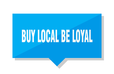 buy local be loyal price tag