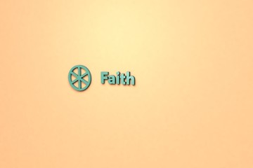 3D illustration of Faith, blue-green color and blue-green text with orange background.
