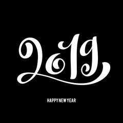 Happy New 2019 Year. Vector illustration with lettering composition. Seasonal greetings cards for Christmas holydays.
