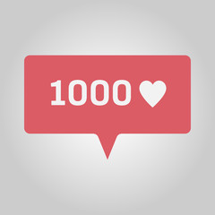 Thousand new love or likes, red social media popup notification message
