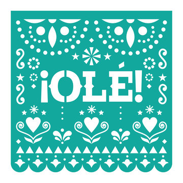&iexcl;Ol&eacute;! Papel Picado cutout vector design, Mexican happy turquoise paper fiesta decoration from Mexico with flowers and geometric pattern 