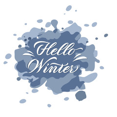 Hello Winter poster. Vector illustration of hand-lettered winter greetings. Hand-lettered winter message with background. Decorative banner with hand-lettered winter message. EPS 10