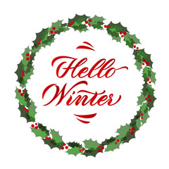 Hello Winter poster. Vector illustration of hand-lettered winter greetings. Hand-lettered winter message with background. Decorative banner with hand-lettered winter message. EPS 10