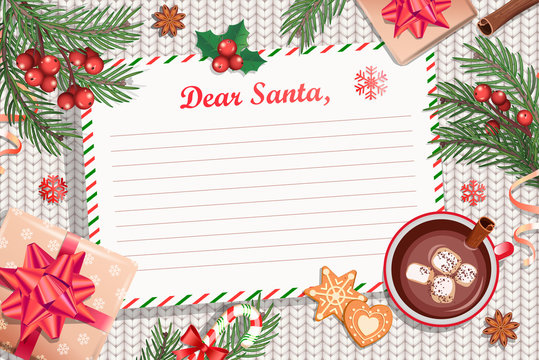 Template of Christmas Letter to Santa Claus. with traditional decorations-gift box with bow,candy cane,cocoa with marshmallows,spruce branch and gingerbread.Wish List for kids for the holidays.Vector.