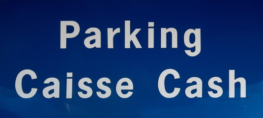 Parking Caisse Cash Panneau bleu typographie blanche  texte ressource graphique signalétique urbaine