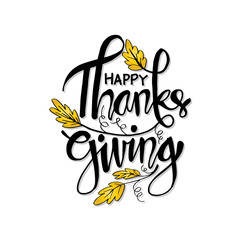 Hand drawn Thanksgiving typography poster. Celebration quote 