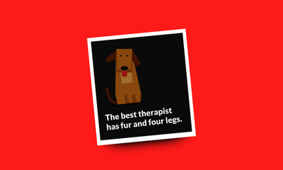 The best therapist has fur and four legs Pet Dog Quote Vector Poster