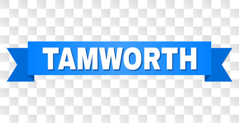 TAMWORTH text on a ribbon. Designed with white caption and blue stripe. Vector banner with TAMWORTH tag on a transparent background.
