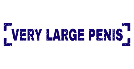 VERY LARGE PENIS title seal print with corroded texture. Text label is placed between corners. Blue vector rubber print of VERY LARGE PENIS with corroded texture.