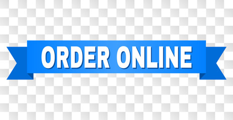 ORDER ONLINE text on a ribbon. Designed with white caption and blue tape. Vector banner with ORDER ONLINE tag on a transparent background.