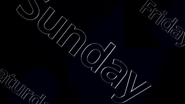 Days of week such as friday, saturday and sunday glide over dark background. Friday, saturday and sunday move slowly on a black background