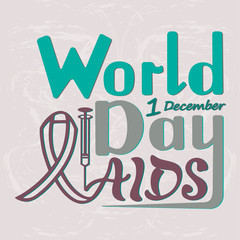 Vector illustration of handwritten inscription World AIDS Day, on a textured background for banner, postcard, logo, print with a syringe and ribbon awareness symbol.