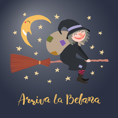 Hand written Italian lettering quote Arriva la befana, Befana arrives, with witch flying in the night sky, moon. Hand drawn vector illustration. Design concept, element for Epiphany card, banner.