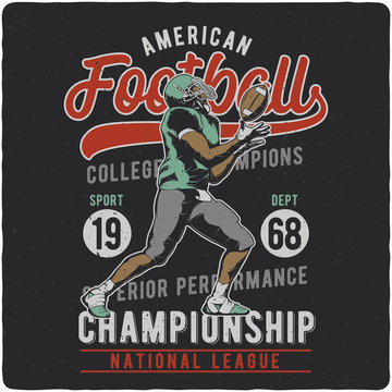 T-shirt or poster design with american football player. Illustration with text composition.