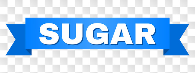 SUGAR text on a ribbon. Designed with white title and blue stripe. Vector banner with SUGAR tag on a transparent background.