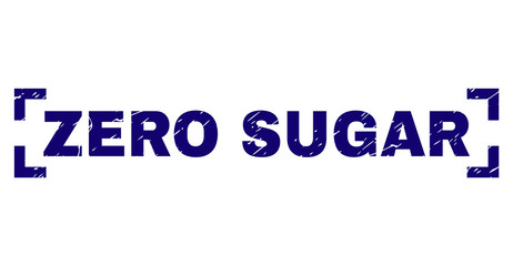 ZERO SUGAR text seal print with distress texture. Text title is placed between corners. Blue vector rubber print of ZERO SUGAR with retro texture.