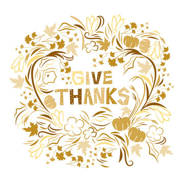 Vector illustration of the text Give Thanks for Thanksgiving day on an isolated white 
background