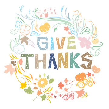 Vector illustration of the text Give Thanks in pastel shades for Thanksgiving day on an isolated white background