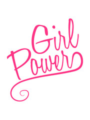 schrift girl power text spruch cool weiblich frau mädchen stark erfolgreich boss chef logo design heldin