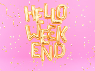 Hello Weekend gold text on pink girly background, 3d rendering