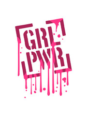 feucht tropfen graffiti nass eckig stempel girl power text spruch cool weiblich frau mädchen stark erfolgreich boss chef logo design heldin